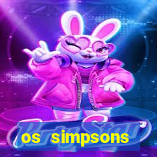 os simpsons assistir dublado